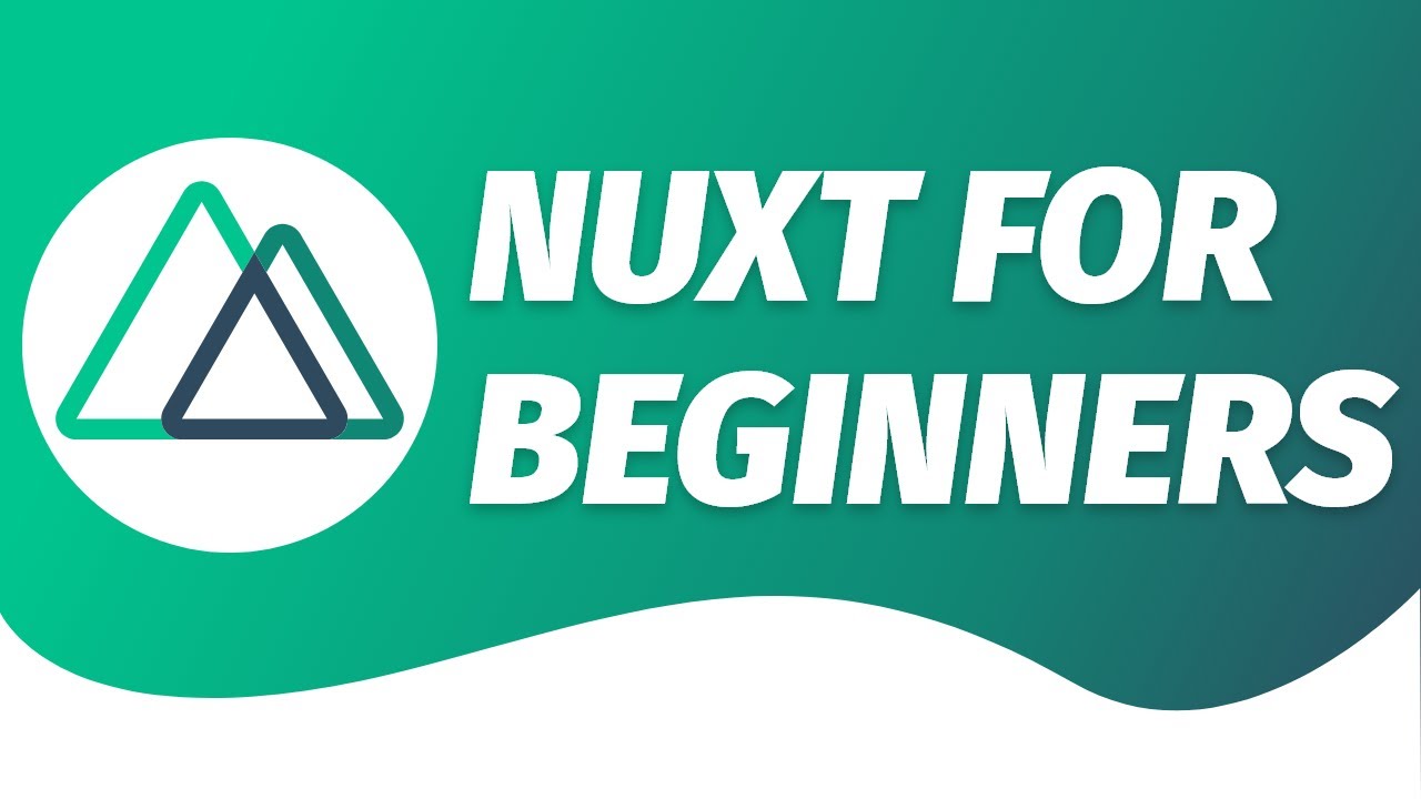 Getting Started with Nuxt.js A Beginner’s Guide